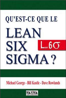 Qu'est-ce que le Lean Six Sigma - Marense